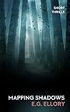Mapping Shadows (Short Thrills Book 3)