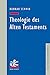 Theologie Des Alten Testaments