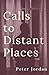 Calls to Distant Places