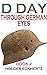 D DAY Through German Eyes Book 2 by Holger Eckhertz