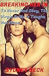 Breaking Her In: To Honor And Obey, The Virgin Bride Is Taught Her Place