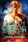 Sera's Dragon (Fire Mates, #1) Sera's Dragon (Fire Mates, #1)