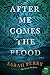 After Me Comes the Flood by Sarah Perry After Me Comes the Flood by Sarah Perry