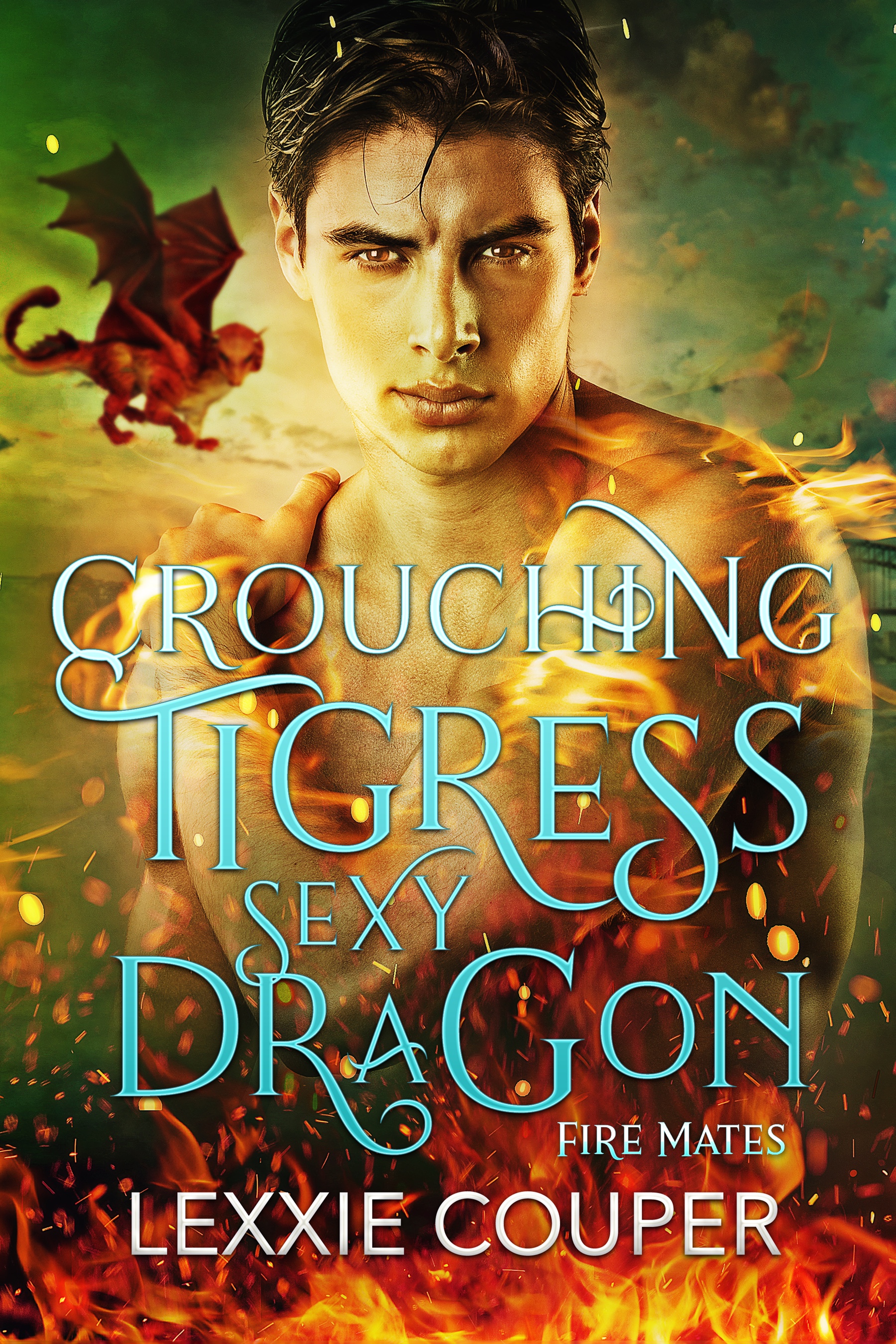 Crouching Tigress Sexy Dragon (Fire Mates, #3)