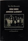 Zou men armoe lijden?