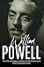 William Powell: The Life and Legacy of One of Early Hollywood’s Most Acclaimed Actors