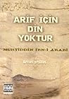 Arif icin Din Yoktur