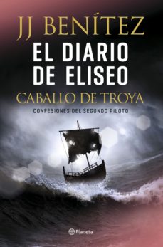 El Diario de Eliseo (Caballo de Troya, #11)
