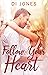 Follow Your Heart