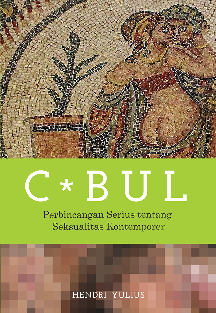 C*Bul: Perbincangan Serius Tentang Seksualitas Kontemporer (Paperback)