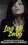 Love Me, Baby