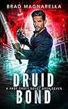 Druid Bond by Brad Magnarella