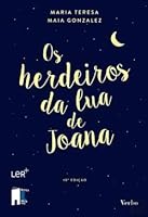 Os Herdeiros da Lua de Joana