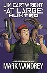 Hunted (Jim Cartwright at Large Book 5)
