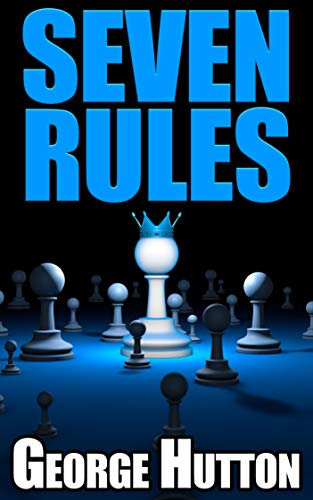 Seven Rules of Life: Crack The Code Of Human Existence And Get Busy Building Your Empire (Kindle Edition)