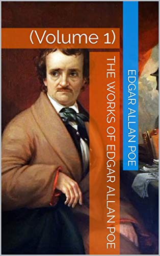 The Works of Edgar Allan Poe :