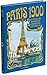 Paris 1900: La fabuleuse hi...