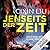 Jenseits der Zeit by Liu Cixin