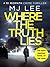 Where The Truth Lies by M.J. Lee