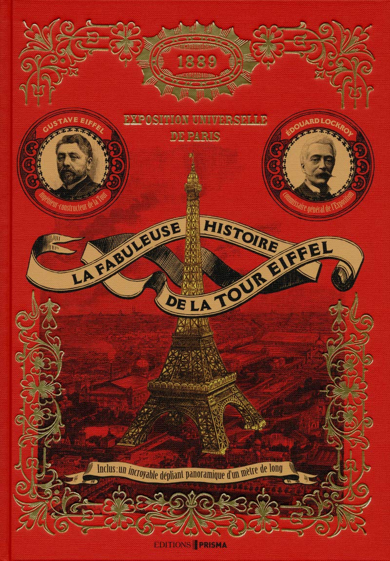 La fabuleuse histoire de la Tour Eiffel (Hardcover)