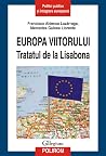 Europa viitorului: Tratatul de la Lisabona Europa viitorului: Tratatul de la Lisabona