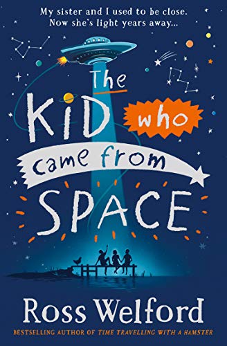 The Kid Who Came From Space (Kindle Edition)