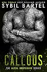 Callous by Sybil Bartel