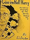 Give 'em Hell Harry by Eldorous L. Dayton
