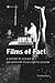 Films of Fact: A History of...
