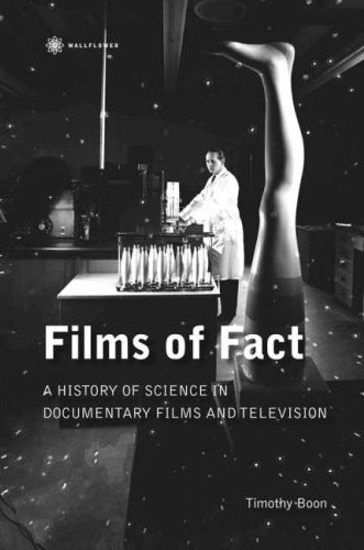 Films of Fact: A History of Science in Documentary Films and Television (Nonfictions)