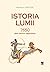 Istoria lumii 7650 date istorice importante