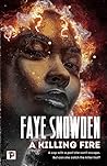 A Killing Fire by Faye Snowden