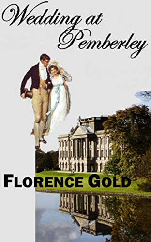 Wedding at Pemberley: A Pride and Prejudice Variation (Kindle Edition)