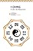I CHING: Il Libro dei Mutam...