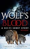 Wolf's Blood: A Sci-Fi Short Story with Bonus