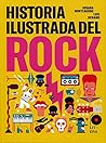 Historia ilustrada del rock Historia ilustrada del rock