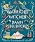 Warriors and Witches and Da...