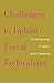Challenges to Indian Fiscal Federalism by T.M. Thomas Isaac