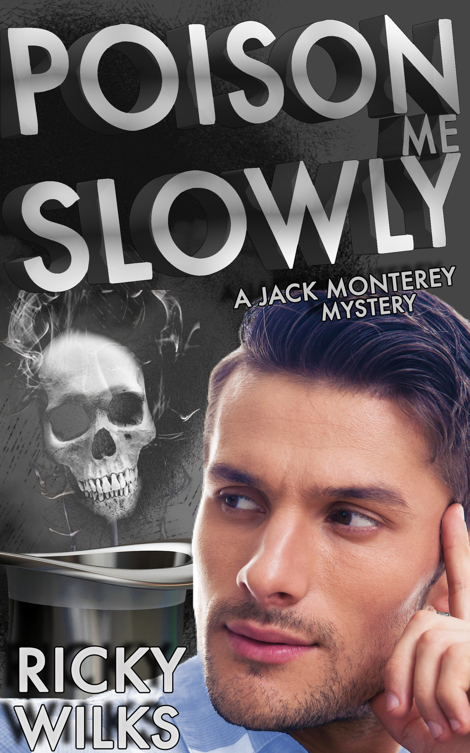 Poison Me Slowly (Kindle Edition)
