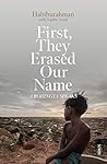Book cover for First, They Erased Our Name: a Rohingya speaks