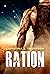 Ration (Ration, #1) by Christina J. Thompson