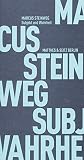 Subjekt und Wahrheit Subjekt und Wahrheit