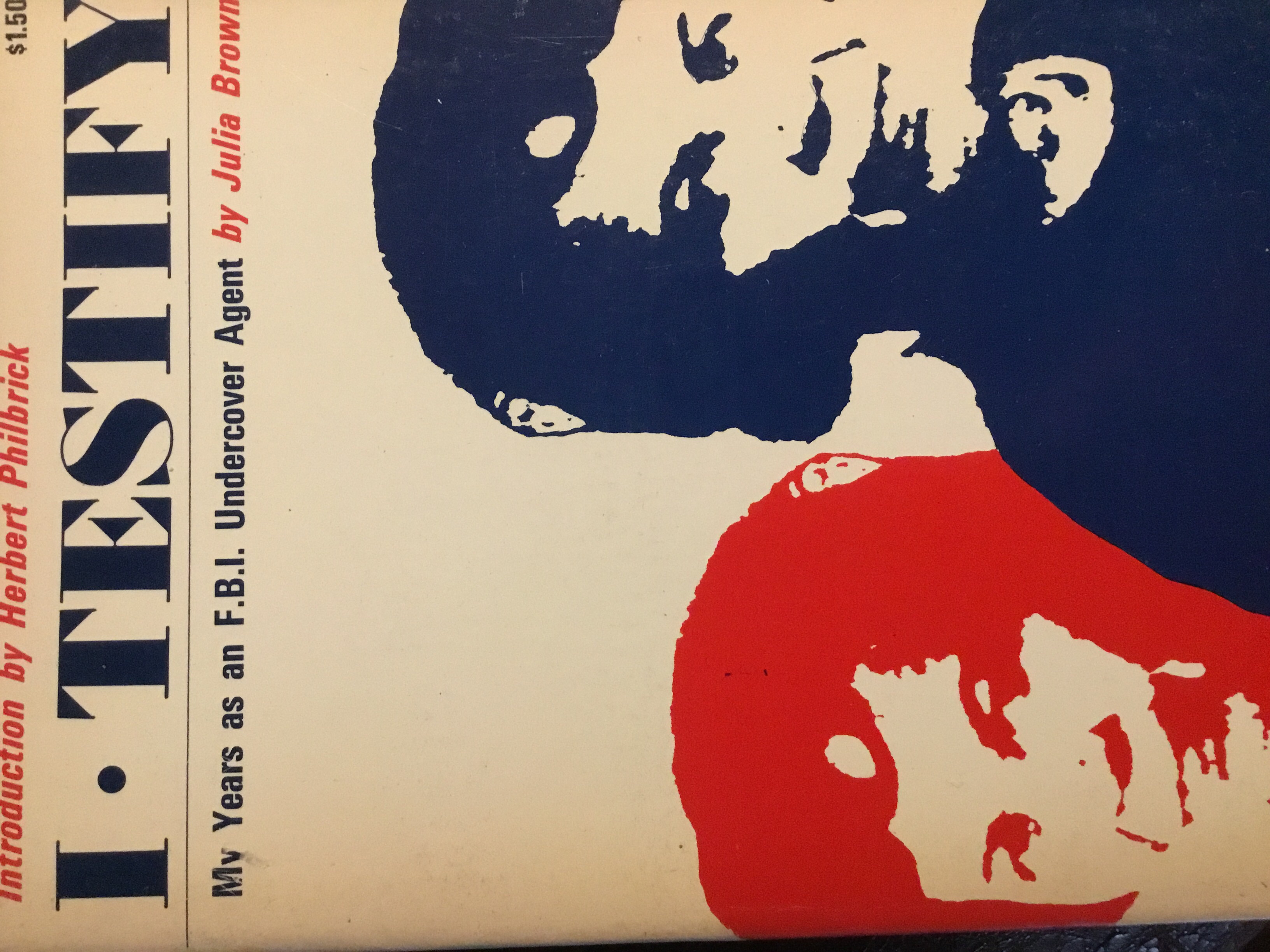 I Testify: My years as an F.B.I Undercover Agent (Paperback)