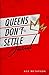 The Queens Dont Settle Journal