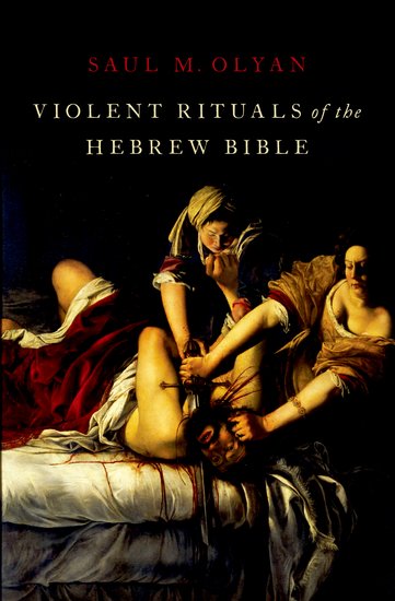 Violent Rituals of the Hebrew Bible (Hardcover)