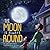 The Moon Is Always Round by Jonathan    Gibson