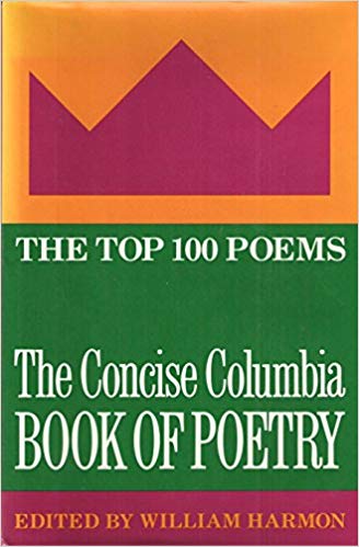 The Concise Columbia Book of Poetry: The Top 100 Poems in English