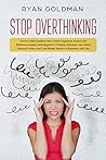 Stop Overthinking...