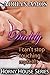 Daddy, I Can't Stop Touching Myself! (Horny House Series Book 55)