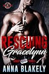 Rescuing Gracelynn by Anna Blakely